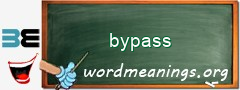 WordMeaning blackboard for bypass